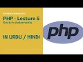 Lecture 5 PHP Switch Statements