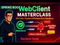 Spring Boot WebClient Masterclass API Calls Headers Error Handling