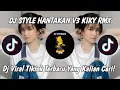 Lagu DJ STYLE HANTAKAN V3 KIKY RMX || VIRAL TIKTOK TERBARU YANG KALIAN CARI!!