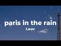 Lauv - Paris In The Rain (Lyric Video)