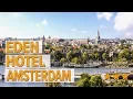 Download Lagu Eden Hotel Amsterdam hotel review | Hotels in Amsterdam | Netherlands Hotels