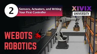 Webots Robotics Course Sensors Actuators and Writing Your First Controller
