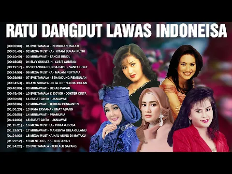 Download MP3 Ratu Dangdut Lawas Indonesia 🎭 Evie Tamala, Mega Mustika, Mirnawati, Elvy Sukaesih, Santa Hoky...