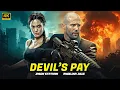 Lagu JASON STATHAM \u0026 ANGELINA JOLIE : ACTION MOVIE : DEVIL'S PAY - 4K Action | Thriller | Crime MOVIE