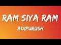 Download Lagu Ram Siya Ram (Lyrics) Adipurush