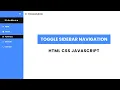 How to Create a Toggle Sidebar Navigation HTML CSS JavaScript