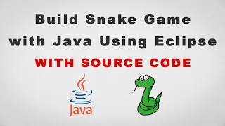 How To Build Snake Game With Java In Eclipse in 30 min with source code