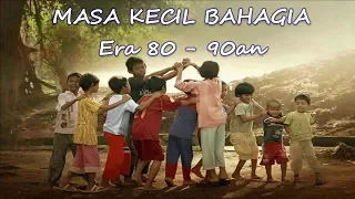 bikin baper beginilah masa bahagia era 80 90an gak percaya nonton sampai selesai