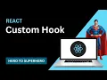 Custom Hook React JS Advanced Concepts
