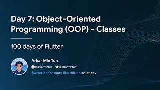 Day 7 Object-Oriented Programming OOP - Classes 100 days of Flutter