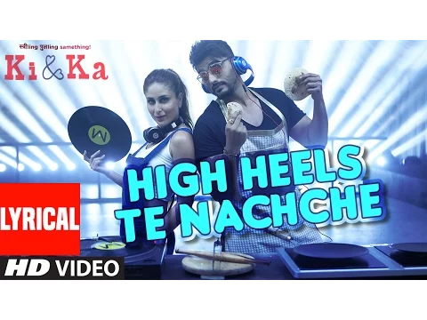 Download MP3 HIGH HEELS TE NACHCHE Lyrical Video Song | KI & KA | Meet Bros ft. Jaz Dhami | Yo Yo Honey Singh