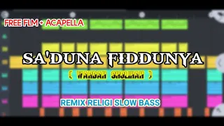 Download DJ RELIGI SA'DUNA FIDDUNYA ( Wardah Sholihah ) - Remix Slow Bass Horeg || Umuh Official MP3