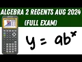 Algebra 2 Regents August 2024 Full Exam