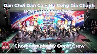 [DANCE PERFORMANCE] Dân Chơi Dân Ca + Nữ Công Gia Chánh | Choreography by Oops! Crew