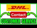 How To CONTACT DHL Customer Service QUICK EASY 2026
