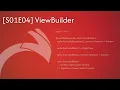 S01E04 ViewBuilder