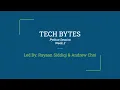 Tech Bytes - Python
