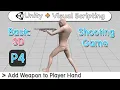 Visual Scripting Basic Add Weapon to Player hand - Part 4 Unity 3D