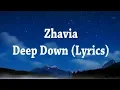 Lagu Zhavia - Deep Down (Lyrics) Video