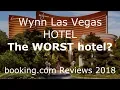 WYNN LAS VEGAS hotel The WORTS hotel Reviews 2018