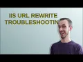 IIS URL Rewrite troubleshooting
