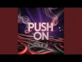 Lagu PUSH ON (Radio Edit)