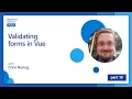 Validating forms in Vue 10 of 16 Beginner s Series to Vue js