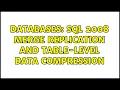 Databases SQL 2008 Merge Replication and table-level data compression