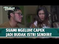 Lagu Istri Ngaku Nikah Karena Terpaksa, Suami Cuma Dibuat Suruh-Suruh! | Taubat Eps 120 (1/2)