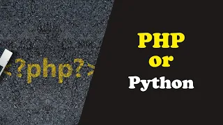 Should I Learn Python or PHP