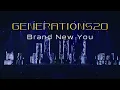 Lagu GENERATIONS / Brand New You【GENERATIONS LIVE TOUR 2024 \