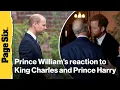 Prince William s reaction to King Charles and Prince Harry reunion revealed amid royal drama