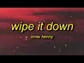 Download Lagu BMW KENNY - Wipe It Downs | wipe wipe wipe it down wipe