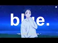 Download Lagu yung kai - blue (Lyrics / AMV)