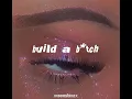 Download Lagu 𝐛𝐮𝐢𝐥𝐝 𝐚 𝐛*𝐭𝐜𝐡 - 𝐛𝐞𝐥𝐥𝐚 𝐩𝐨𝐚𝐫𝐜𝐡 ( 𝐬𝐥𝐨𝐰𝐞𝐝 + 𝐫𝐞𝐯𝐞𝐫𝐛 )