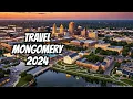 10 Must-See Spots in MONGOMERY City 2024 TRAVEL GUIDE