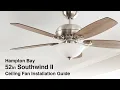 How to Install the 52 in Southwind II Ceiling Fan from Hampton Bay