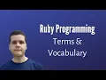 Ruby Programming Common Terms Vocabulary