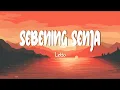 Lagu Letto - SEBENING SENJA (Lirik Lagu)