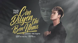 Còn duyên thì bên nhau