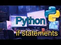 Python Tutorial Part 3 - If Statements Explained in 3 minutes