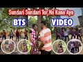 BTS VIDEO - SUNDARI SUNDARI TOR NA KANA AYA // NEW SAMBALPURI SONG // Kumkum \u0026 LB #bts #lbvlogs 