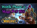 Season 6 Ulduar Mage PvP BiS Guide - Phase 2 Wrath Classic