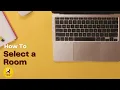 How To Room Select