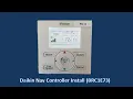 Daikin Navigation Controller - Installation BRC1E73 NEW CONTROL SERIES Ep 2 11-13-2020