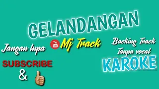 Download Backing Track - GELANDANGAN - karoke tanpa vocal MP3