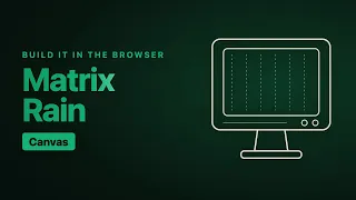 Matrix Digital Rain Effect in JavaScript Canvas