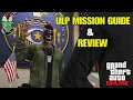 GTA Online ULP Mission Guide and Review