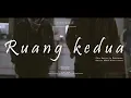 Download Lagu Ruang Kedua (Indonesian Short Film)