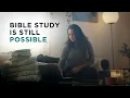 Life is busy but Bible study is still possible